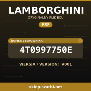 Oryginalny plik FRF LAMBORGHINI 4T0997750E wersja V001 - sklep szarbi.net
