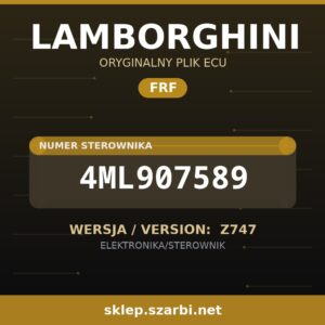 Oryginalny plik FRF LAMBORGHINI 4ML907589 wersja Z747 - sklep szarbi.net