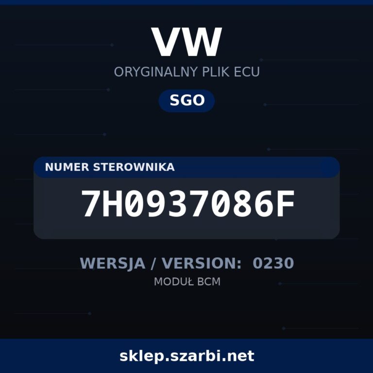 Oryginalny plik SGO VW 7H0937086F wersja 0230 - sklep szarbi.net