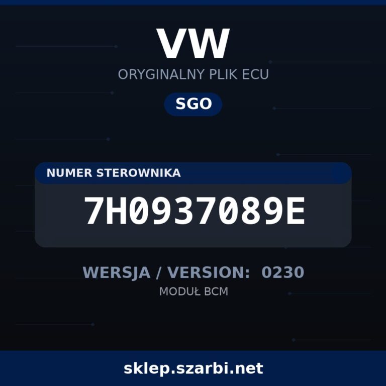 Oryginalny plik SGO VW 7H0937089E wersja 0230 - sklep szarbi.net