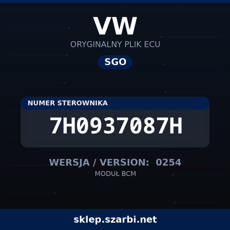 Oryginalny plik SGO VW 7H0937087H wersja 0254 - sklep szarbi.net