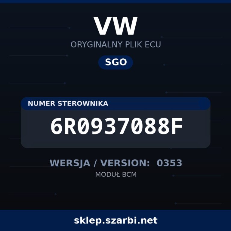 Oryginalny plik SGO VW 6R0937088F wersja 0353 - sklep szarbi.net