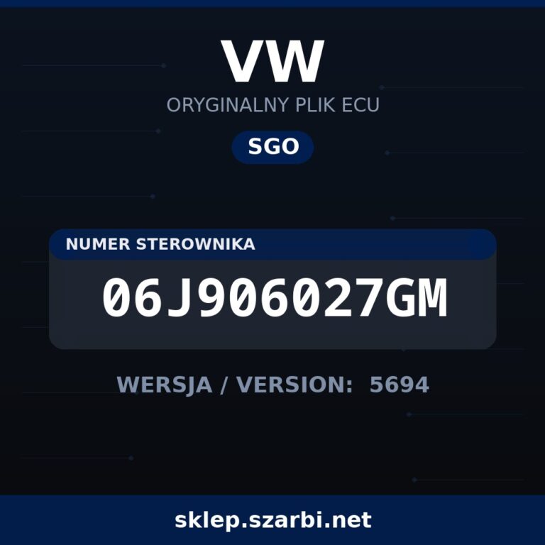 Oryginalny plik SGO VW 06J906027GM wersja 5694 - sklep szarbi.net